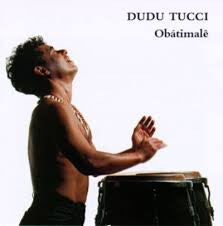 Dudu Tucci : Obátimalê (CD, Album)