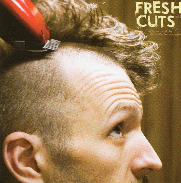 Various : Music By Guitar Center Employees - Fresh Cuts Volume 1 (CD, Comp)