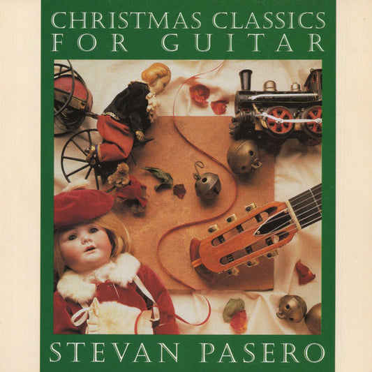 Stevan Pasero : Christmas Classics For Guitar (CD, Album, RE)