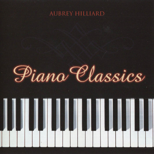 Aubrey Hilliard : Piano Classics (CD, Album, RE)