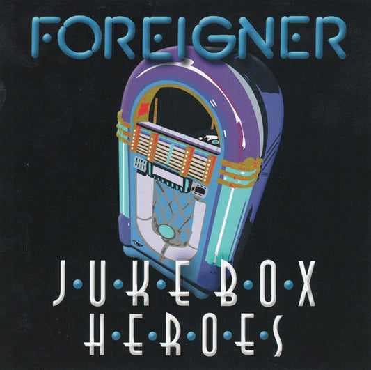 Foreigner : Juke Box Heroes (CD, Comp, RE)