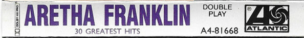 Aretha Franklin : 30 Greatest Hits (Cass, Comp, Club, SR)