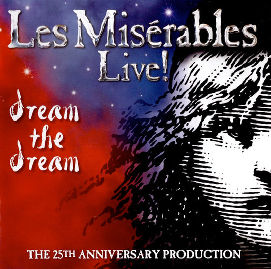 Cameron Mackintosh, Alain Boublil, Claude-Michel Schönberg - Les Misérables Live! Dream The Dream (2xCD) (VG+) - Endless Media