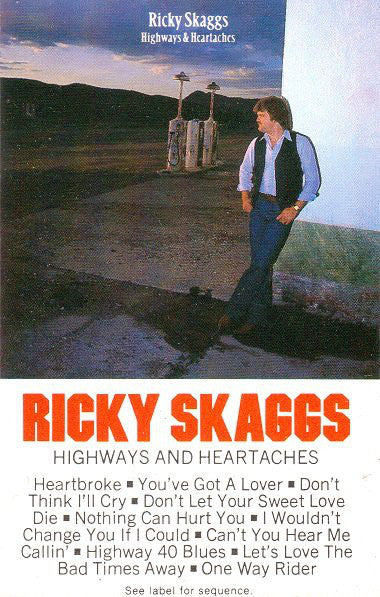 Ricky Skaggs : Highways & Heartaches (Cass, Album, Dol)