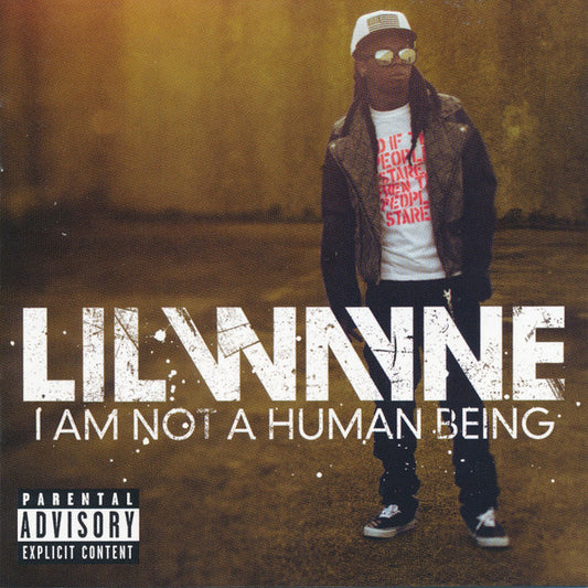 Lil Wayne : I Am Not A Human Being (CD, Album)