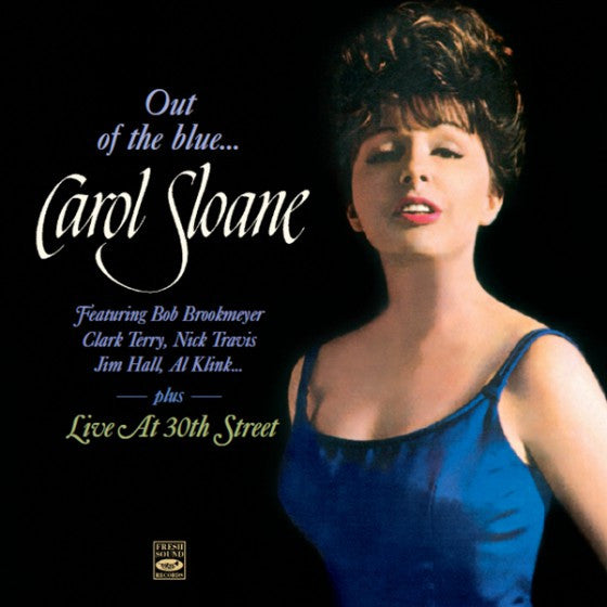 Carol Sloane : Out Of The Blue / Live At 30th Street (CD, Comp, RM)