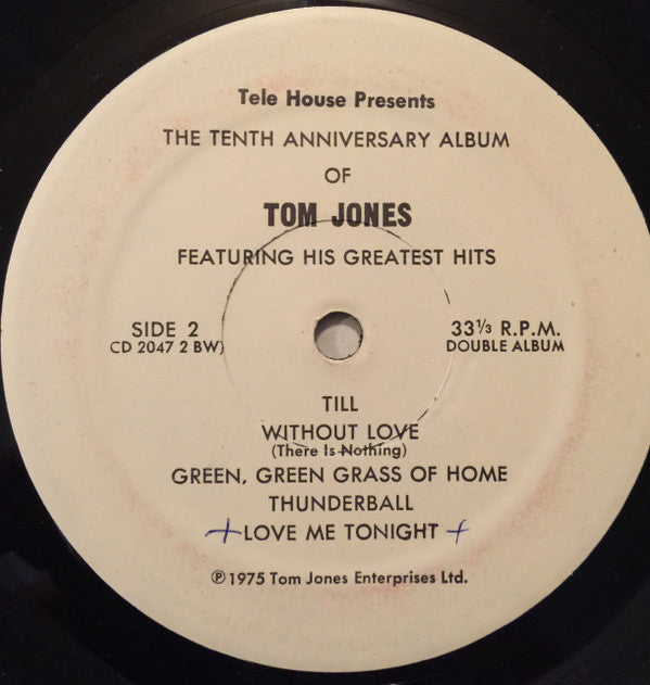 Tom Jones : The Tenth Anniversary Album Of Tom Jones Featuring His Greatest Hits (2xLP, Comp)