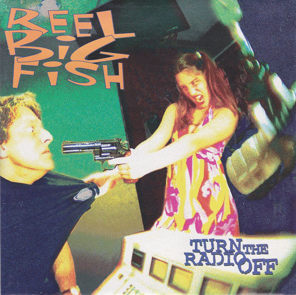 Reel Big Fish : Turn The Radio Off (CD, Album)