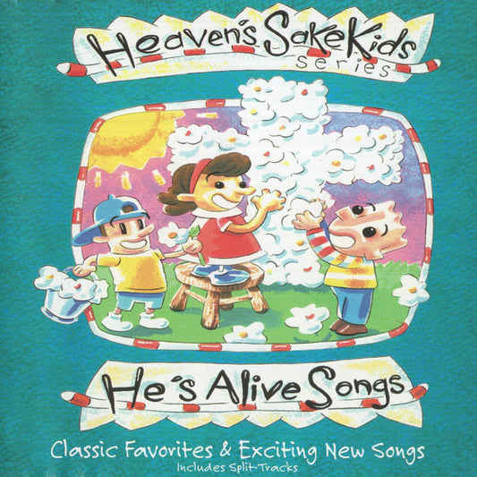 Heaven's Sake Kids : He's Alive Songs (CD)