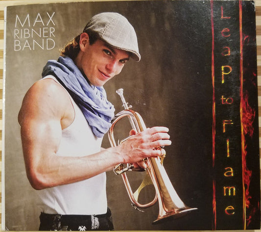 Max Ribner Band : Leap To Flame (CD, Album)