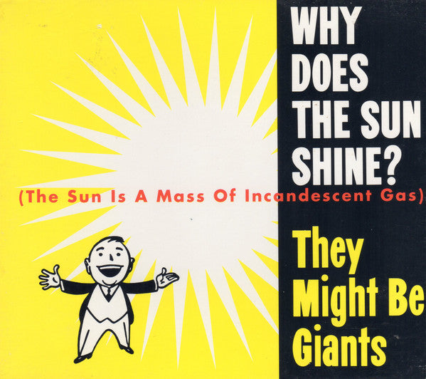 They Might Be Giants : Why Does The Sun Shine? (The Sun Is A Mass Of Incandescent Gas) (CD, Maxi)