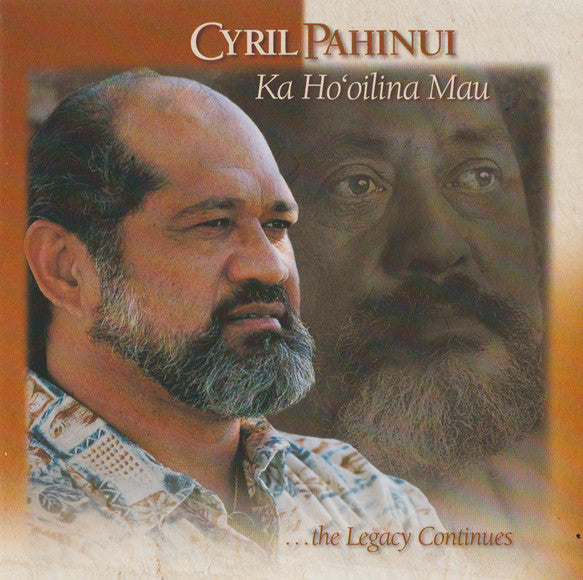 Cyril Pahinui : Ka Ho'oilina Mau (CD)