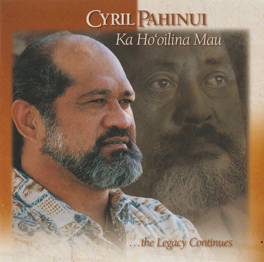 Cyril Pahinui : Ka Ho'oilina Mau (CD)