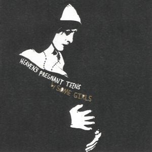 Some Girls (3) : Heaven's Pregnant Teens (CD, Album, Enh)