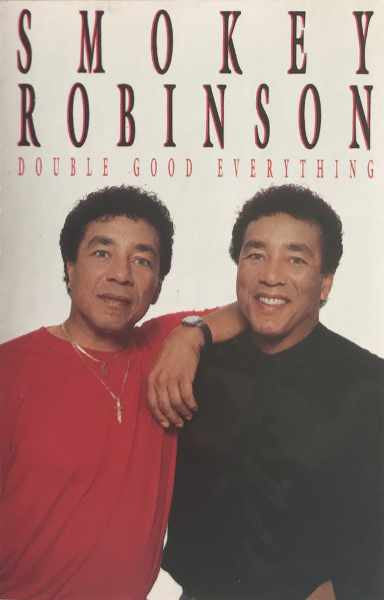 Smokey Robinson : Double Good Everything (Cass)