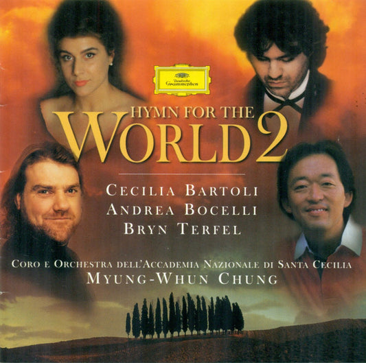 Cecilia Bartoli, Andrea Bocelli, Bryn Terfel, Coro dell'Accademia Nazionale di Santa Cecilia E Orchestra dell'Accademia Nazionale di Santa Cecilia, Myung-Whun Chung : A Hymn For The World 2 (CD, Album)