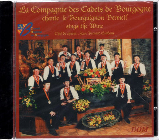 La Compagnie Des Cadets de Bourgogne : Chante Le Bourguignon Vermeil (CD, Album)