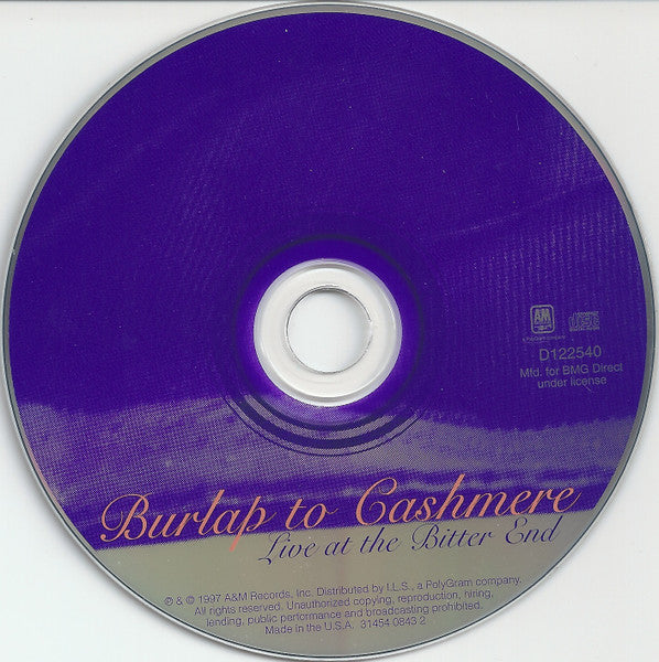 Burlap To Cashmere : Live At The Bitter End (CD, EP, Club)