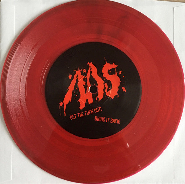 Asshole Assassination Squad : Get The Fuck Out (7", Tra)
