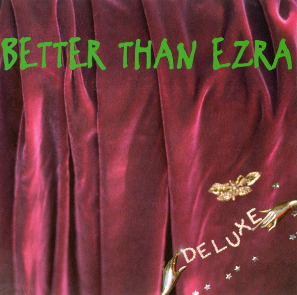Better Than Ezra : Deluxe (CD, Album, Club, RE, Cin)