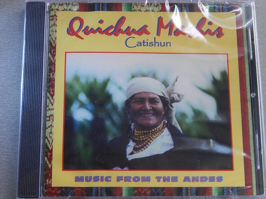 Quichua Mashis: Music From The Andes : Catishun (CD)