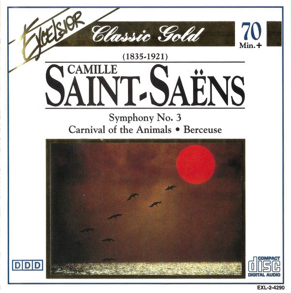 Camille Saint-Saëns : Symphony No. 3 / Carnival Of The Animals / Berceuse (CD, Album)