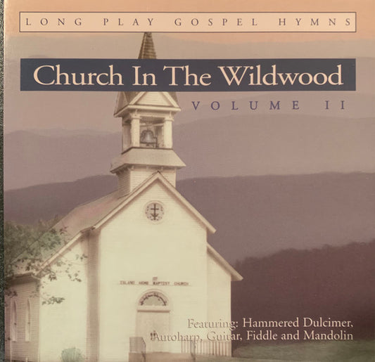 Various - Church In The Wildwood: Volume II (CD) (VG+) - Endless Media