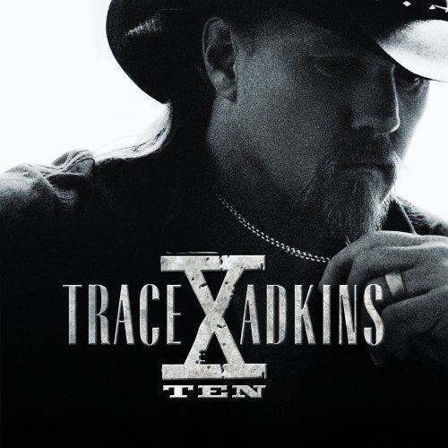 Trace Adkins : X (Ten) (CD, Album)