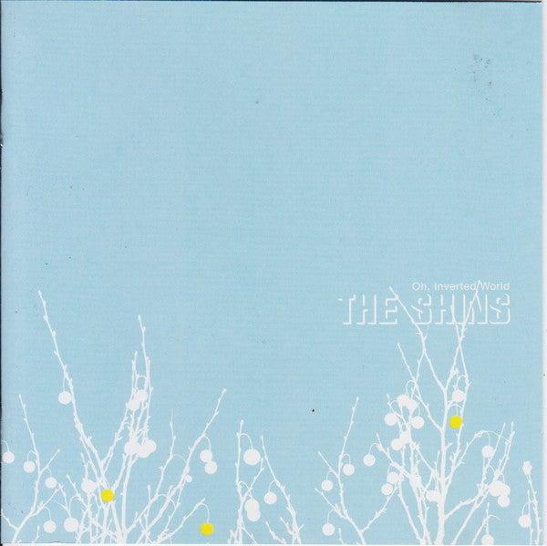 The Shins : Oh, Inverted World (CD, Album, Enh, RP)