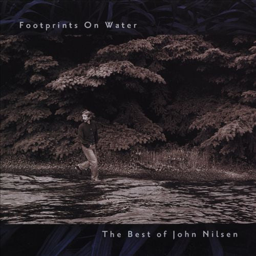 John Nilsen : Footprints On Water - The Best Of John Nilsen (CD, Album, Comp)