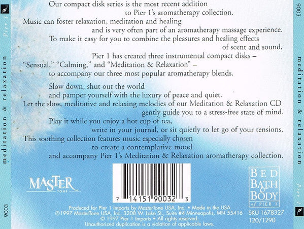 Unknown Artist : Pier 1 Meditation & Relaxation (Music For The Mind, Body And Spirit) (CD, Album)