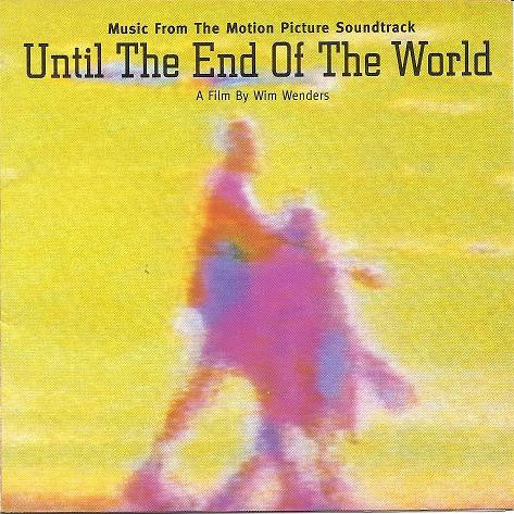 Various : Until The End Of The World (Music From The Motion Picture Soundtrack) (CD, Album, Club)