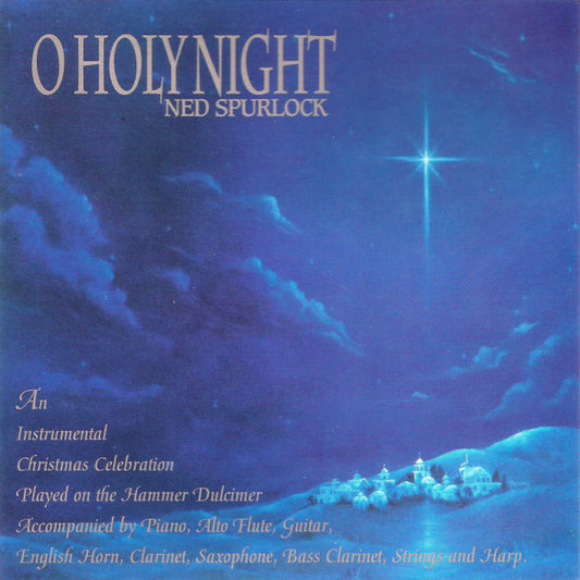 Ned Spurlock : O Holy Night (CD, Album)