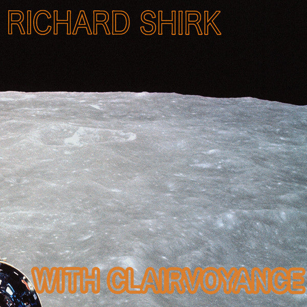 Richard Shirk (2) : With Clairvoyance (CD, Album)