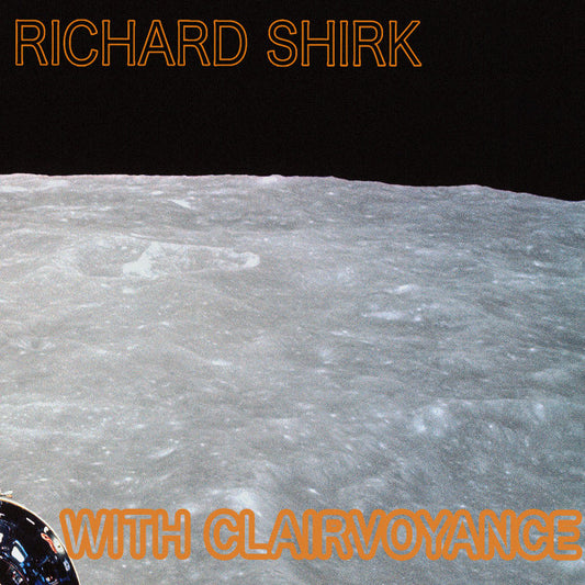 Richard Shirk (2) : With Clairvoyance (CD, Album)