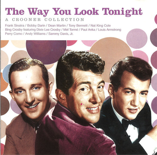 Various : The Way You Look Tonight: A Crooner Collection (CD, Comp)
