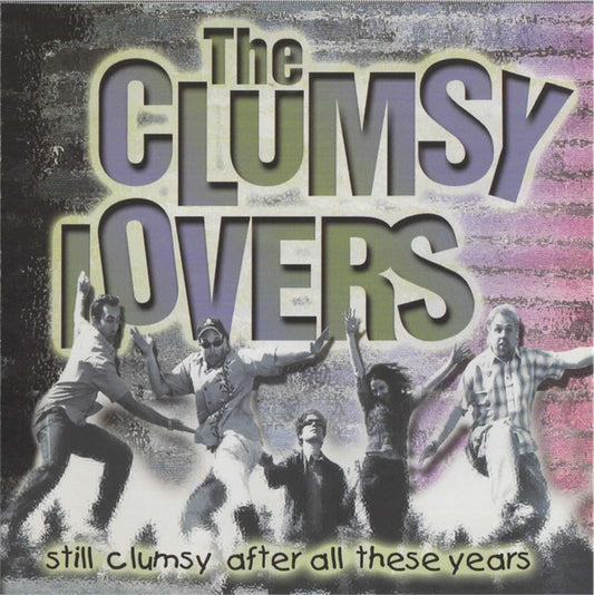 The Clumsy Lovers : Still Clumsy After All These Years (2xCD, Comp, Enh)