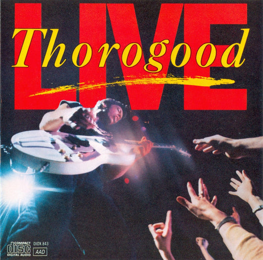 George Thorogood & The Destroyers : Live (CD, Album)