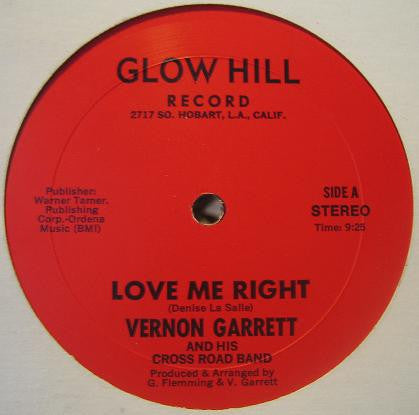 Vernon Garrett And His Cross Road Band - Love Me Right (12") (G+) - Endless Media