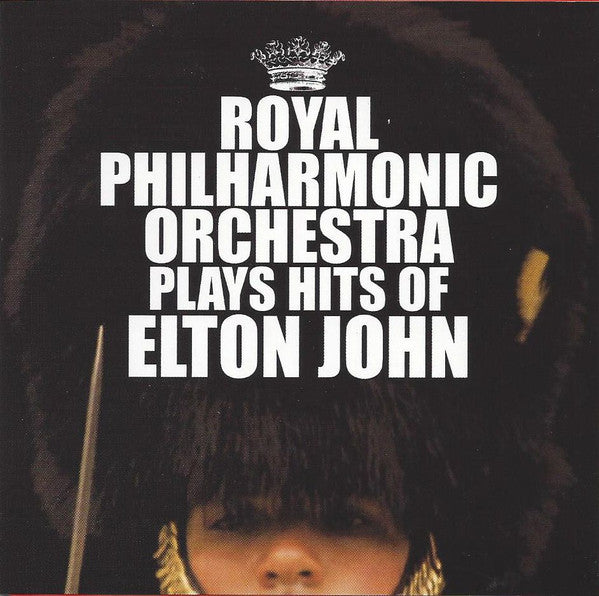 Royal Philharmonic Orchestra : Plays The Hits Of Elton John (CD, Album)