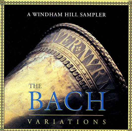 Johann Sebastian Bach, Various - The Bach Variations (A Windham Hill Sampler) (CD) (VG+) - Endless Media