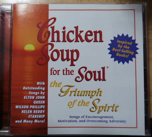 Various : Chicken Soup For The Soul (The Triumph Of The Spirit ) (CD, Comp)