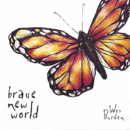 Wes Burden : Brave New World (CD, Album)