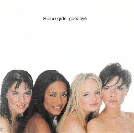 Spice Girls : Goodbye (CD, Single)