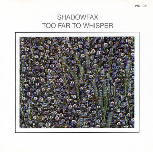 Shadowfax : Too Far To Whisper (CD, Album)