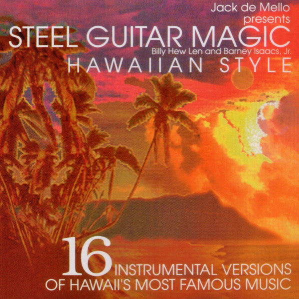 Billy Hew Len And Barney Isaacs : Steel Guitar Magic (Hawaiian Style) (CD)
