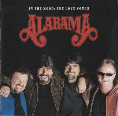 Alabama : In The Mood: The Love Songs (2xCD, Comp, Enh)