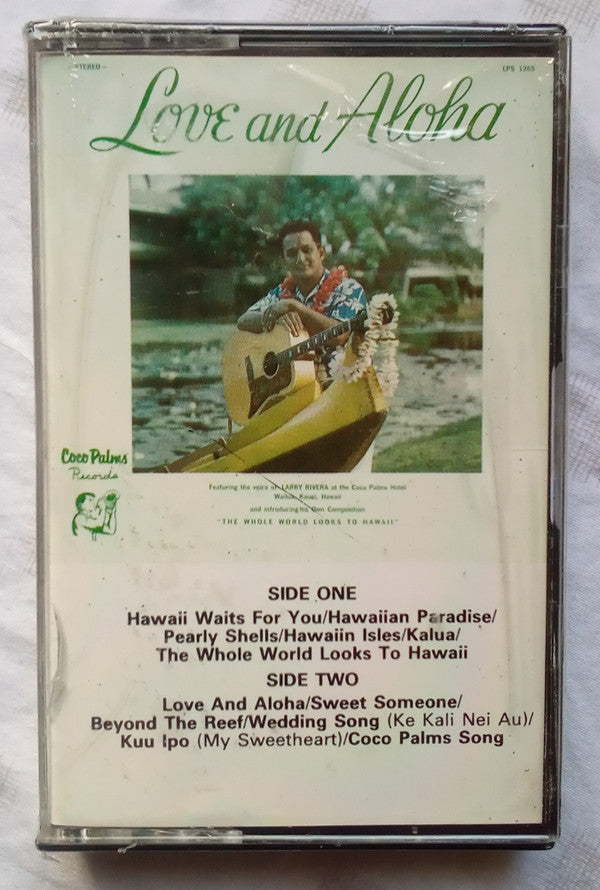 Larry Rivera : Love And Aloha (Cass, Album)