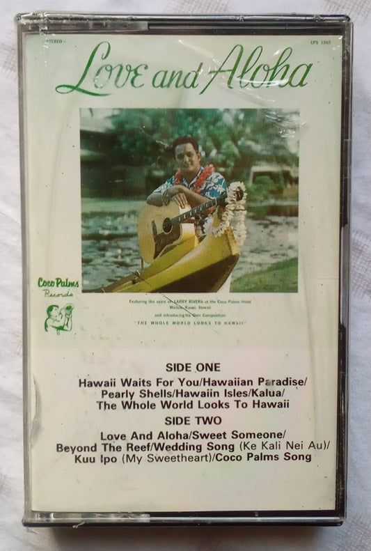 Larry Rivera : Love And Aloha (Cass, Album)