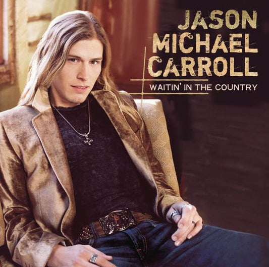 Jason Michael Carroll : Waitin' In The Country (CD, Album)